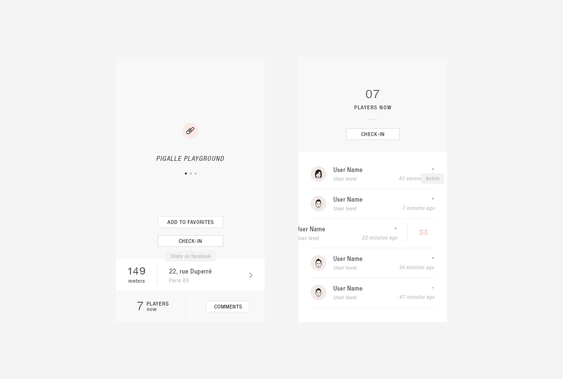 Playground and check-in wireframes of Playground, basketball app mobile
created by Antoine Desmeliers, Antoine Plu, Vincent Desdoigts et Claire Coloma